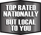 Top Rated Nationally, But Locally By You